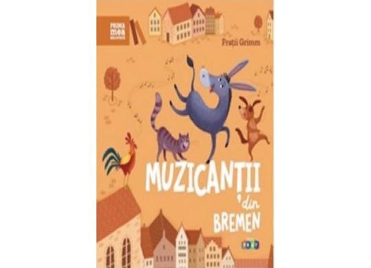 Carte Prima mea biblioteca. Muzicantii din Bremen CD6645