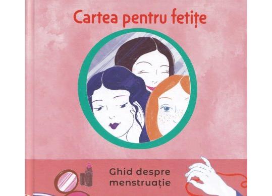 Carte Cartea pentru fetite. Ghid despre menstruatie CD4863