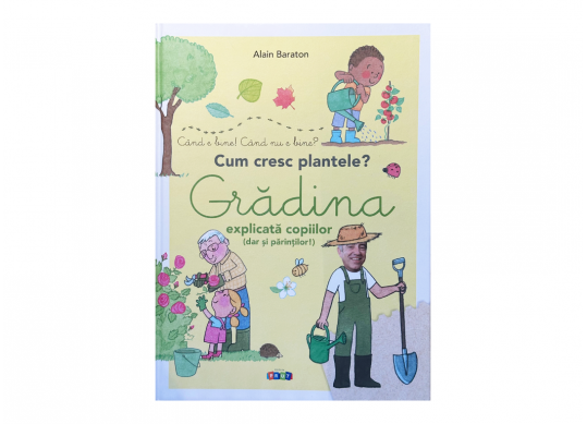Carte Gradina explicata copiilor (dar si parintilor) CD6874