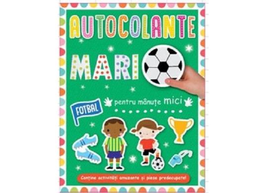 Carte Autocolante mari pentru manute mici. Fotbal CD7413